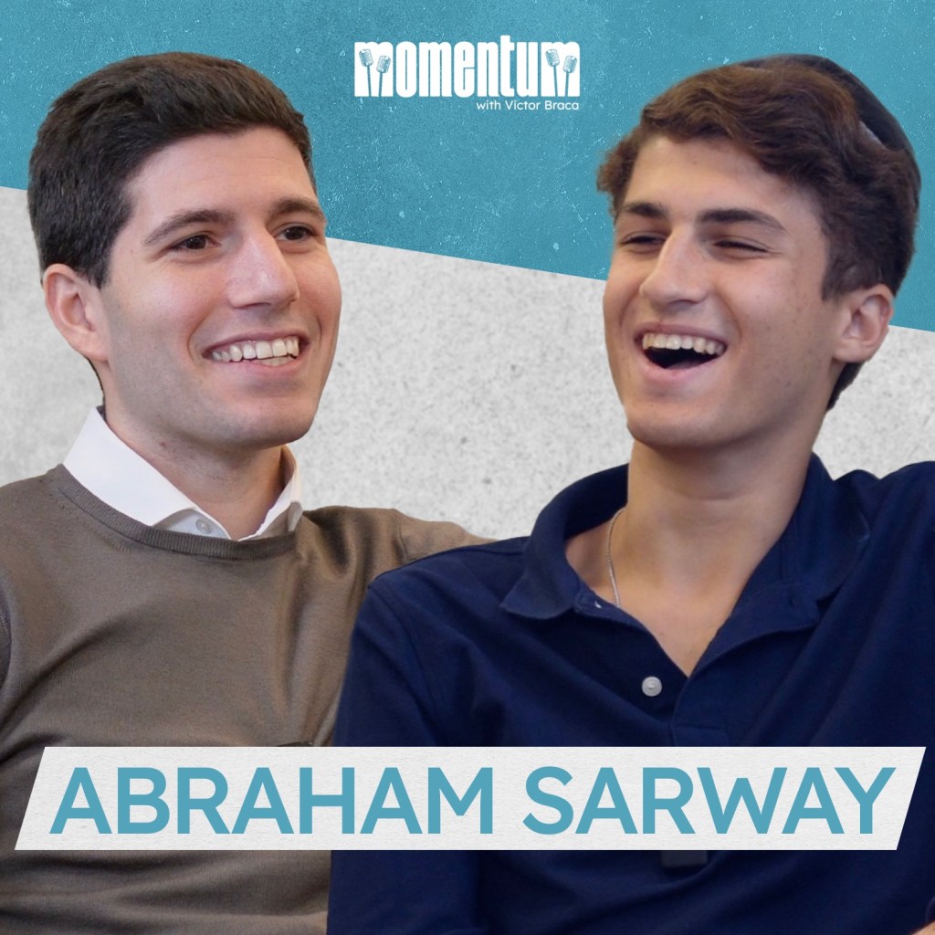 Abraham Sarway joins the Momentum Podcast with Victor Braca to discuss his real estate journey.